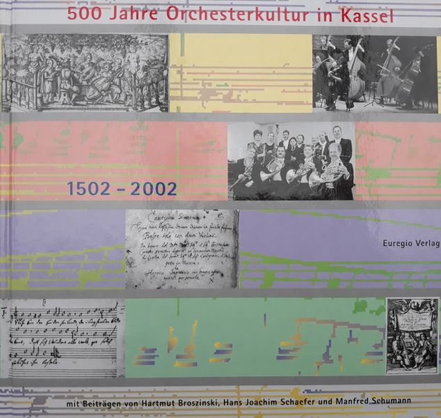 500 Jahre Orchesterkultur in kassel